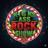Kick Ass Rock Show